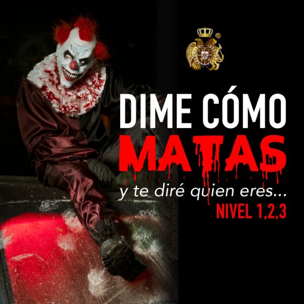 "Dime cómo matas y te diré quien eres"  Nivel 1, 2 y 3