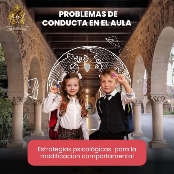 "Problemas de conducta en el aula: Estrategias psicológicas para la modificación comportamental"