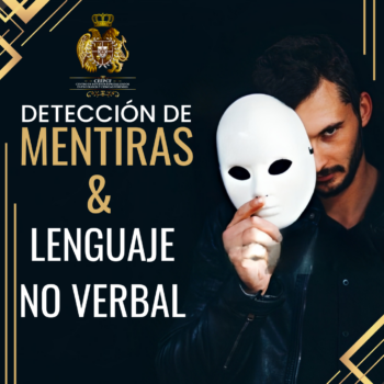 "Técnicas para la detección de mentiras y análisis no verbal" Aplicaciones prácticas basadas en neurociencia.