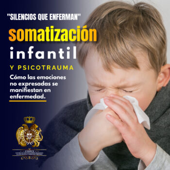 "Silencios que enferman: Somatización infantil y psicotrauma"