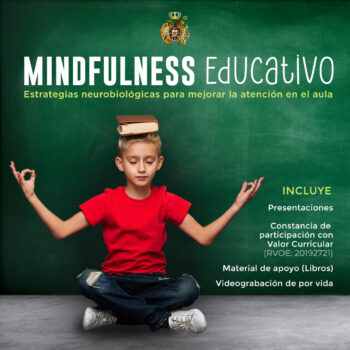 "Mindfulness educativo: Estrategias neurobiológicas para mejorar la atención en el aula"
