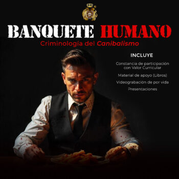 "Banquete humano: Criminología del canibalismo"