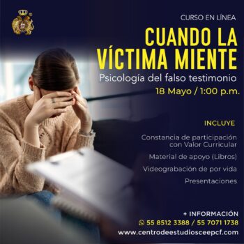 "Cuando la víctima miente: Psicología del falso testimonio"