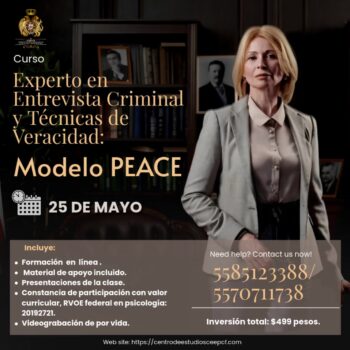 "Experto en entrevista criminal y técnicas de veracidad: MODELO PEACE"