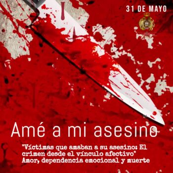 "Víctimas que amaban a su asesino: El crimen desde el vínculo afectivo"