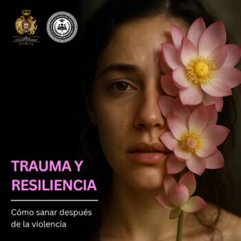 Trauma y resiliencia: Cómo sanar después de la violencia