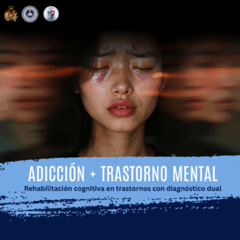 Rehabilitación cognitiva en Trastornos con Diagnóstico Dual