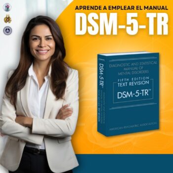 DSM 5 - TR: Aprende a emplear el Manual Diagnóstico y Estadístico de los Trastornos Mentales, Texto Revisado