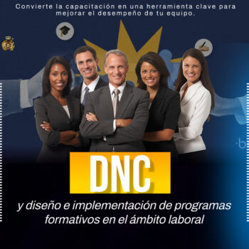 Detección de necesidades de capacitación (DNC) y diseño e implementación de programas formativos en el ámbito laboral