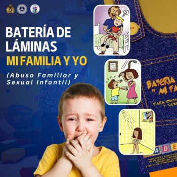 Abuso Familiar y Sexual Infantil: Análisis cualitativo, no inferencial con la Batería de Láminas Mi Familia y Yo (MADES LTDA)