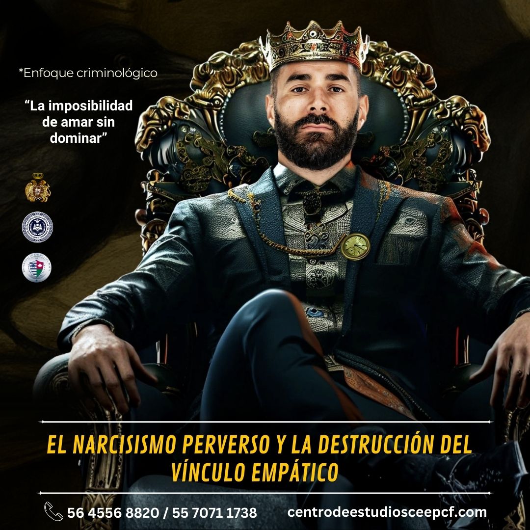 El narcisismo perverso y la destrucción del vínculo empático: La imposibilidad de amar sin dominar