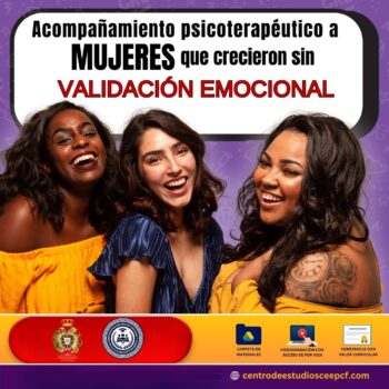 Acompañamiento psicoterapéutico a mujeres que crecieron sin validación emocional