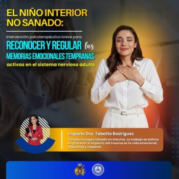 El niño interior no sanado: intervención psicoterapéutica breve para reconocer y regular las memorias emocionales tempranas activas en el sistema nervioso adulto