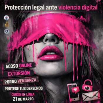 Protección legal ante violencia digital