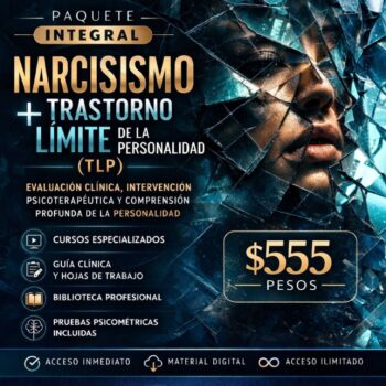 Paquete integral en narcisismo + trastorno límite de la personalidad (TLP)
