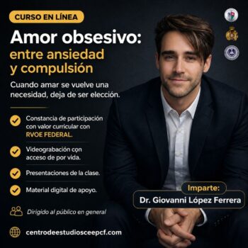 Amor obsesivo: entre ansiedad y compulsión (Dirigido al público en general)