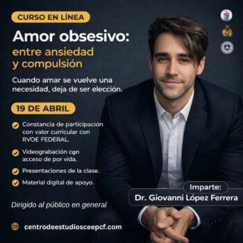 Amor obsesivo: entre ansiedad y compulsión (Dirigido al público en general)