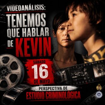  "Video análisis: Tenemos que hablar de kevin". (Perspectiva de estudio criminológico)