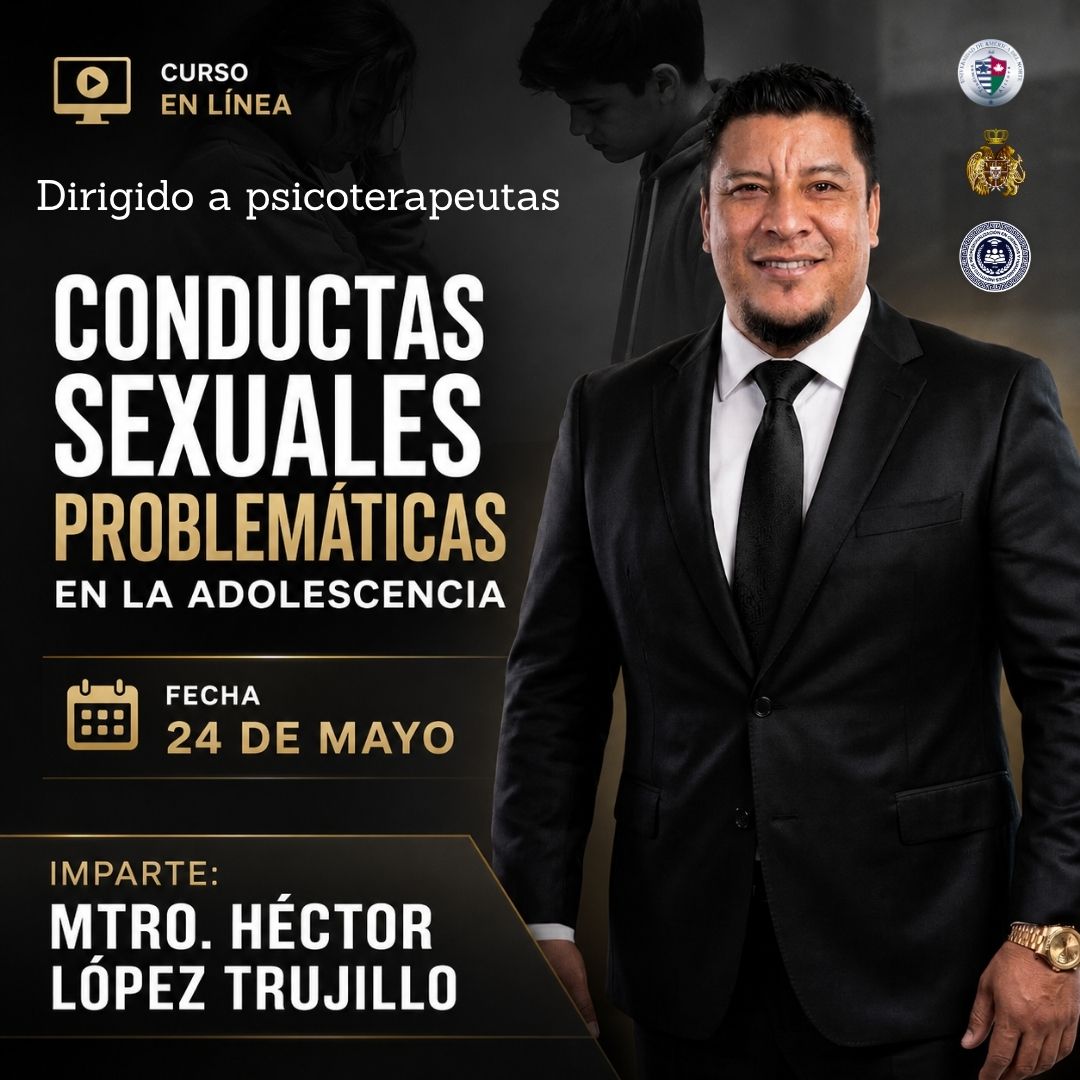 Conductas sexuales problemáticas en la adolescencia. (Dirigido a público en general)