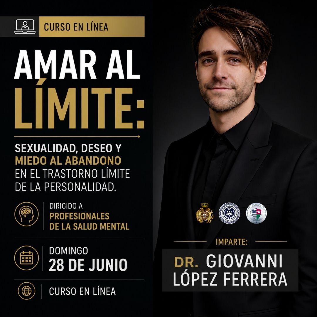 “AMAR AL LÍMITE: Sexualidad, deseo y miedo al abandono en el Trastorno Límite de la Personalidad"