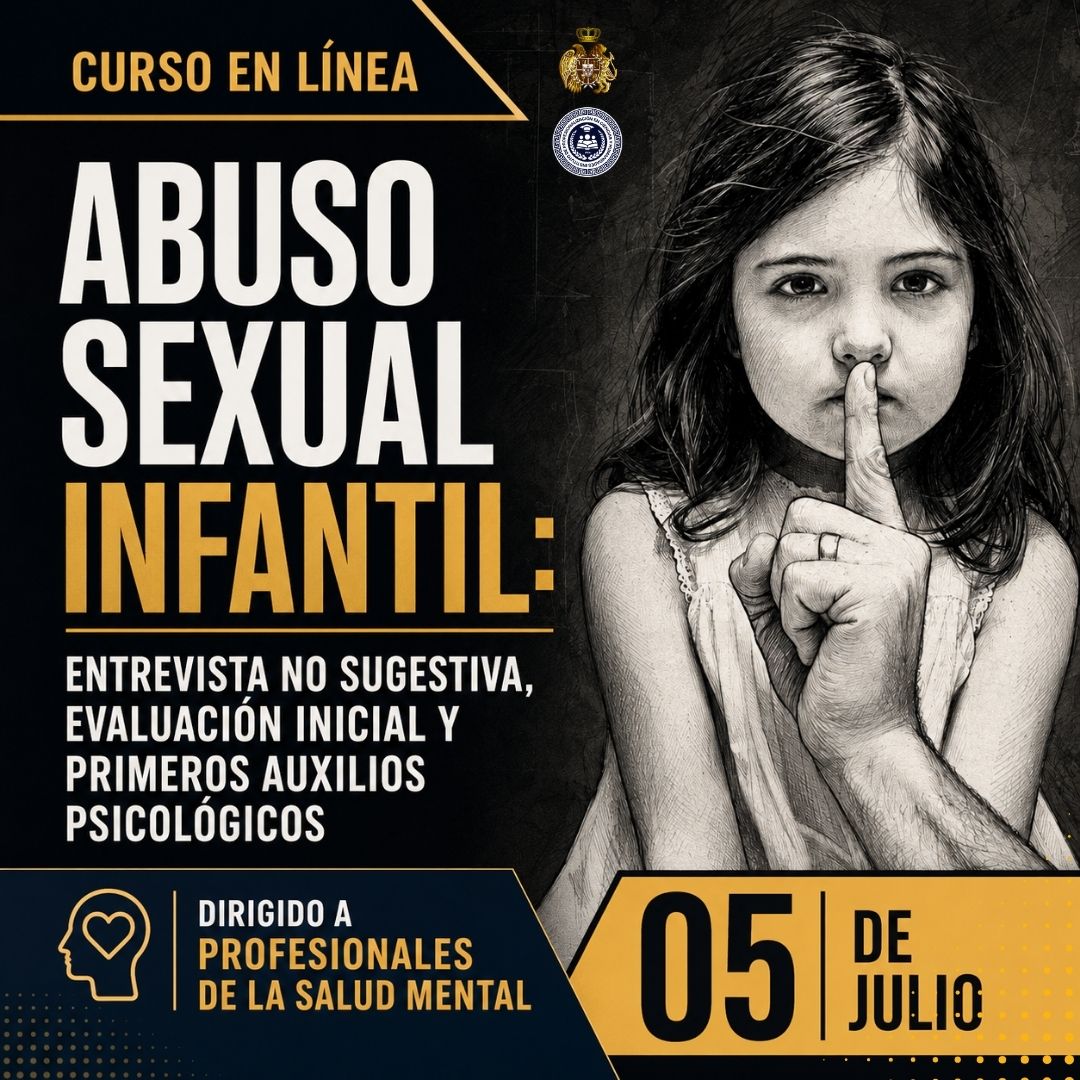 "Abuso sexual infantil: Evaluación psicológica y primeros auxilios psicológicos".