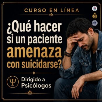 ¿Qué hacer si un paciente amenaza con suicidarse? Abordaje: Intervención en crisis.