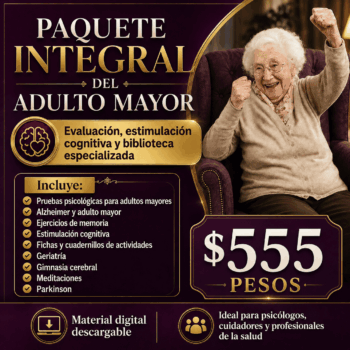 👵🧠 PAQUETE INTEGRAL DEL ADULTO MAYOR Evaluación psicológica, estimulación cognitiva, memoria, Alzheimer, Parkinson, psicogerontología, geriatría y cuidado integral