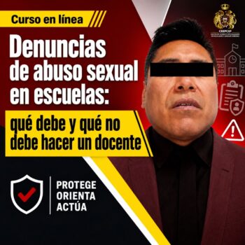 “Denuncias de abuso sexual en escuelas: qué debe y qué no debe hacer un docente”.