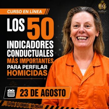 LOS 50 INDICADORES CONDUCTUALES MÁS IMPORTANTES PARA PERFILAR HOMICIDAS