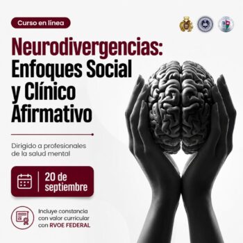 “Neurodivergencias: Enfoque Social y Clínico Afirmativo."