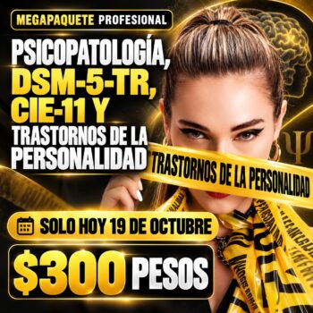 MEGAPAQUETE PROFESIONAL DE PSICOPATOLOGÍA, DSM-5-TR, CIE-11 Y TRASTORNOS DE LA PERSONALIDAD