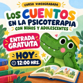 CURSO: LOS CUENTOS EN LA PSICOTERAPIA CON NIÑOS Y ADOLESCENTES