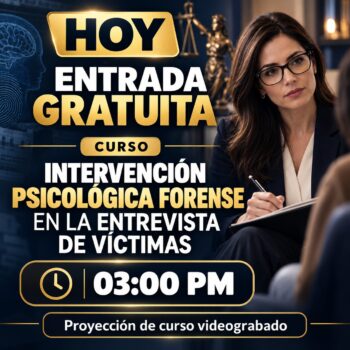 INTERVENCIÓN PSICOLÓGICA FORENSE EN LA ENTREVISTA DE VÍCTIMAS 📚 ENTRADA GRATUITA