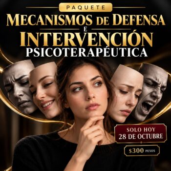 MEGAPAQUETE PROFESIONAL DE PSICOLOGÍA CLÍNICA, MECANISMOS DE DEFENSA E INTERVENCIÓN PSICOTERAPÉUTICA